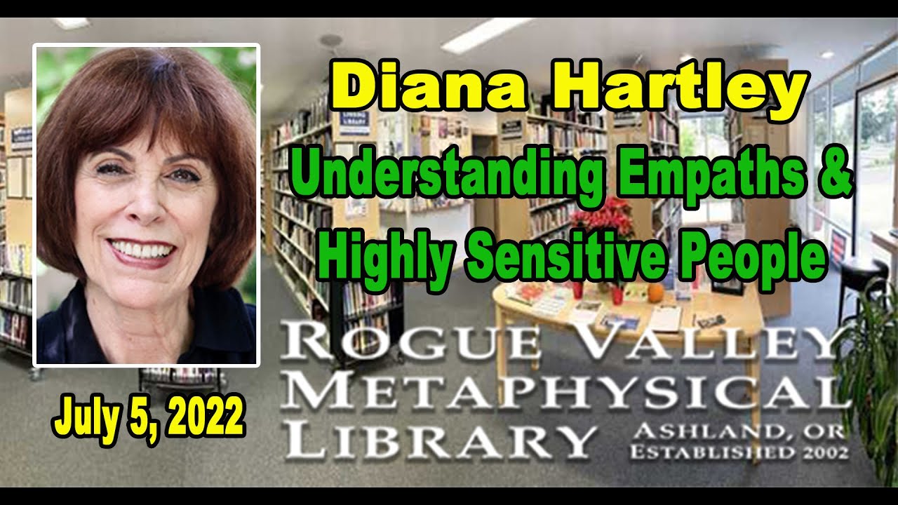 Diana Hartley: Understanding Empaths and Highly Sensitive People