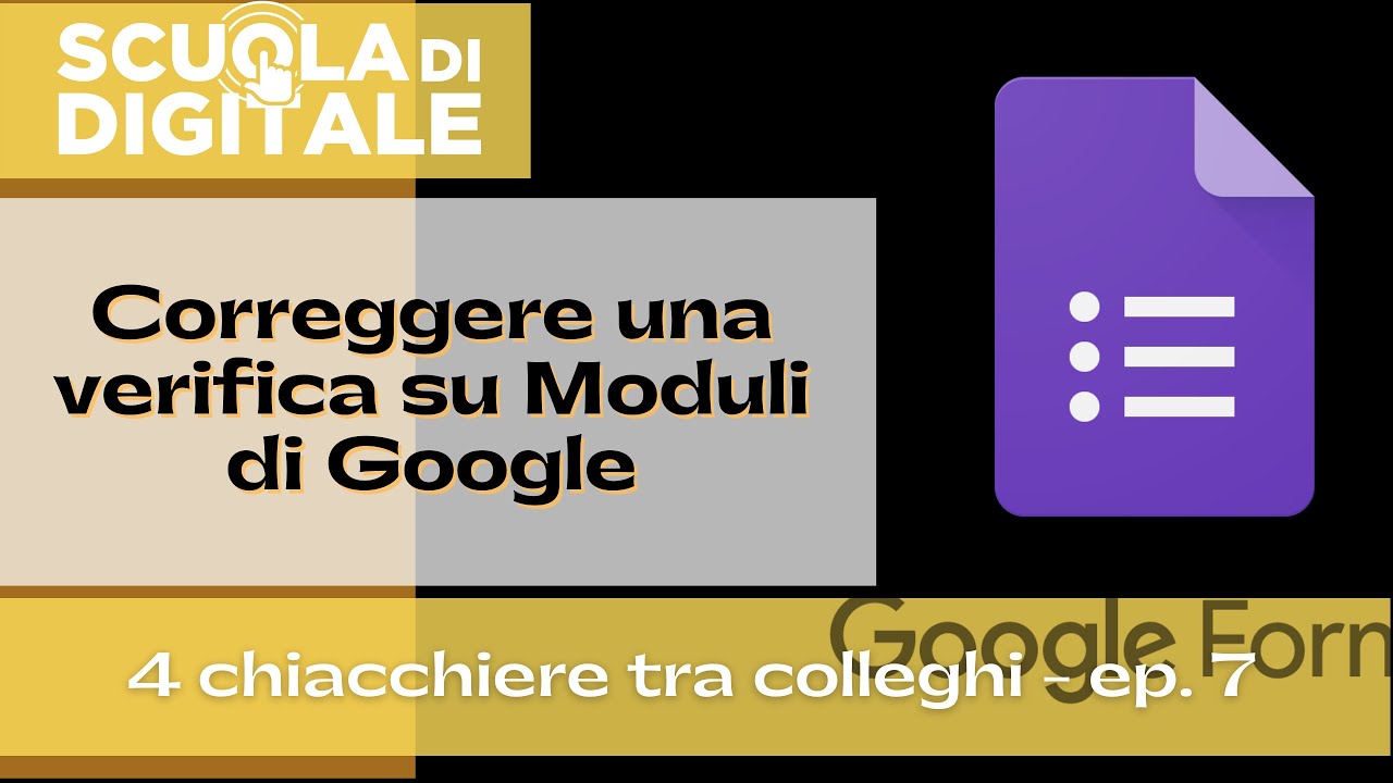 4 chiacchiere tra colleghi - ep.7 correggo verifica su un Modulo di Google a tarda notte