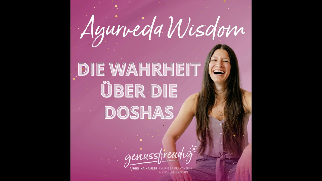 Ayurveda Wisdom: Die Wahrheit über die Doshas