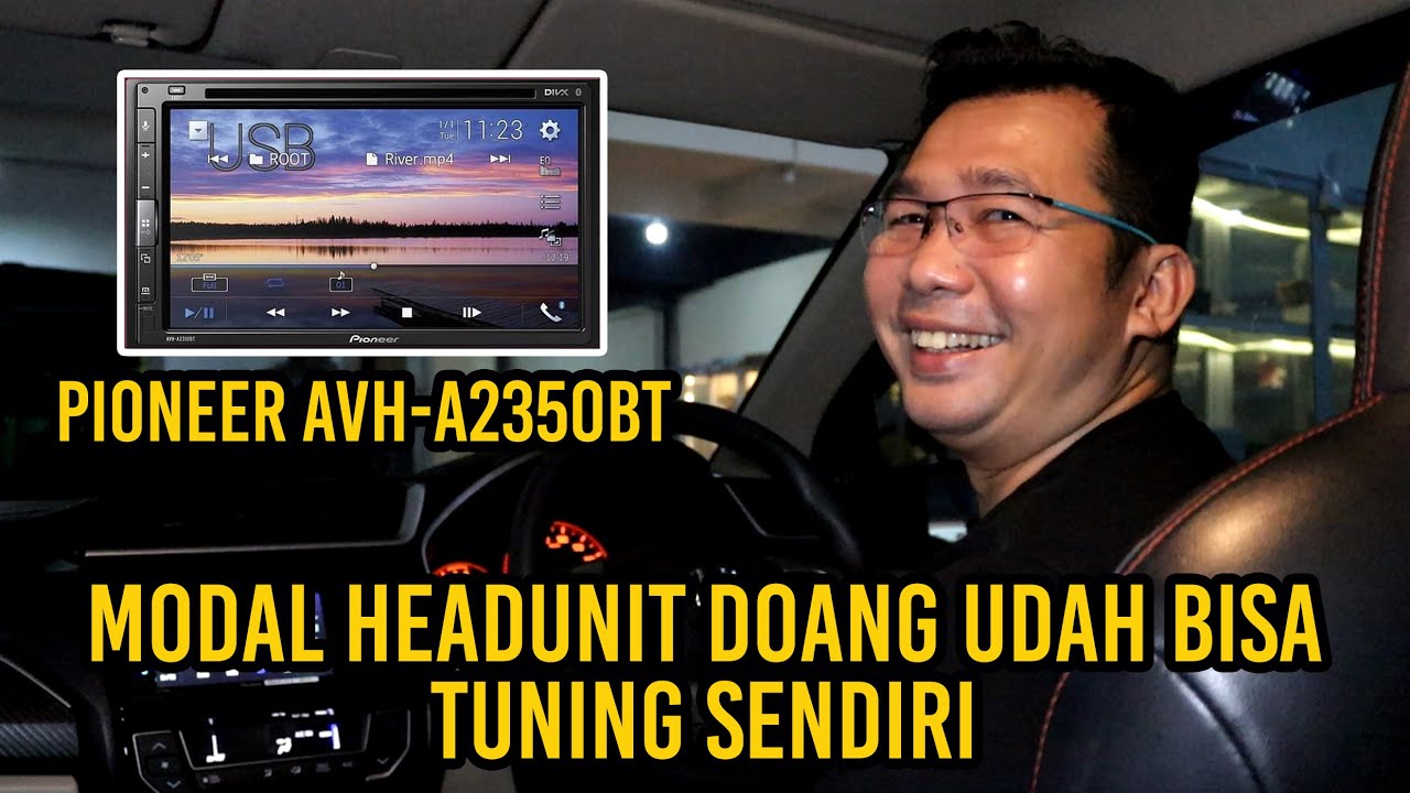 TIPS DASAR TUNING UNTUK PEMULA CUMA MODAL PIONEER AVH-A2350BT