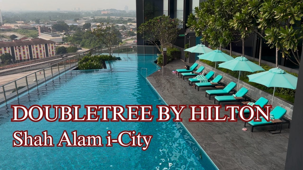 FANTASTIC STAY at the DoubleTree by Hilton Shah Alam i-City (King Deluxe Suite)