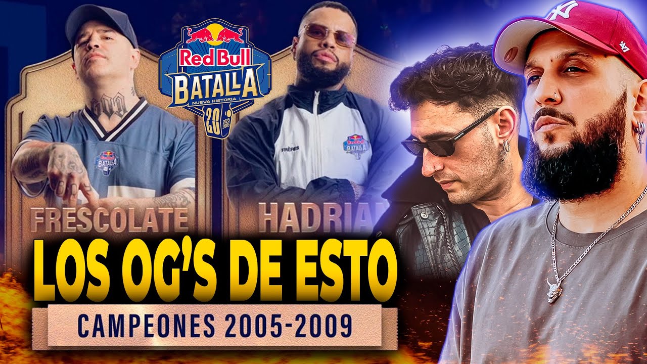 🔥 FRESCOLATE VS HADRIAN 🔥 LLEGARON LOS OG'S 🔥 RED BULL BATALLA 20 AÑOS