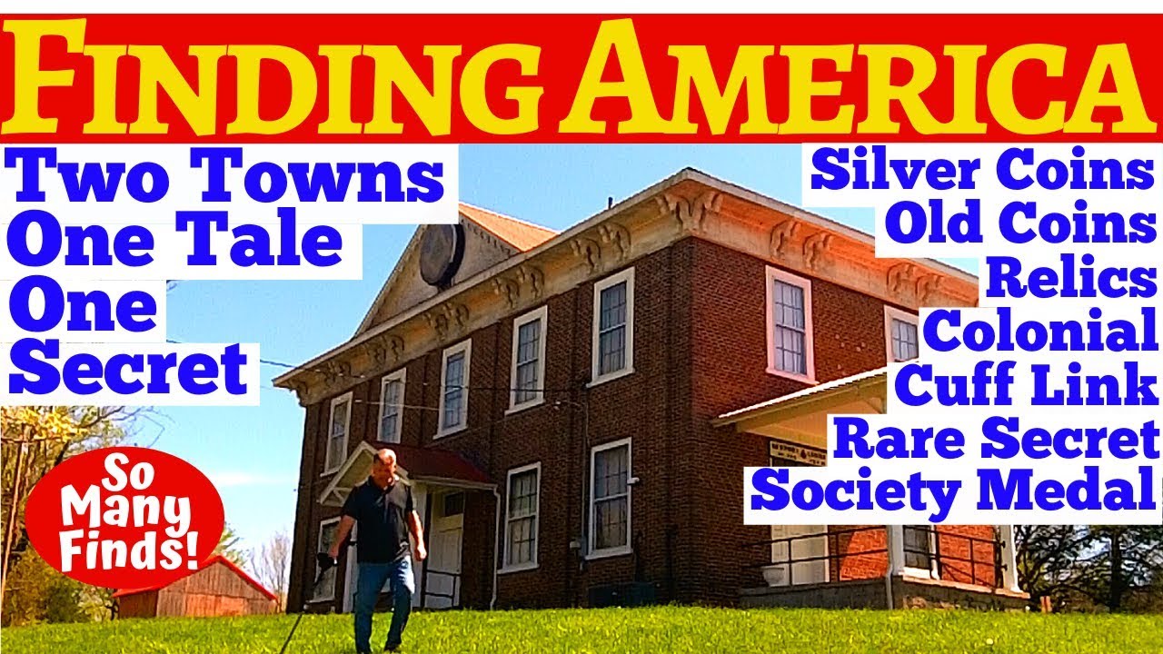 Two Towns One Tale One Secret - Metal Detecting Finds Silver Coins Secret Society Colonial Relics