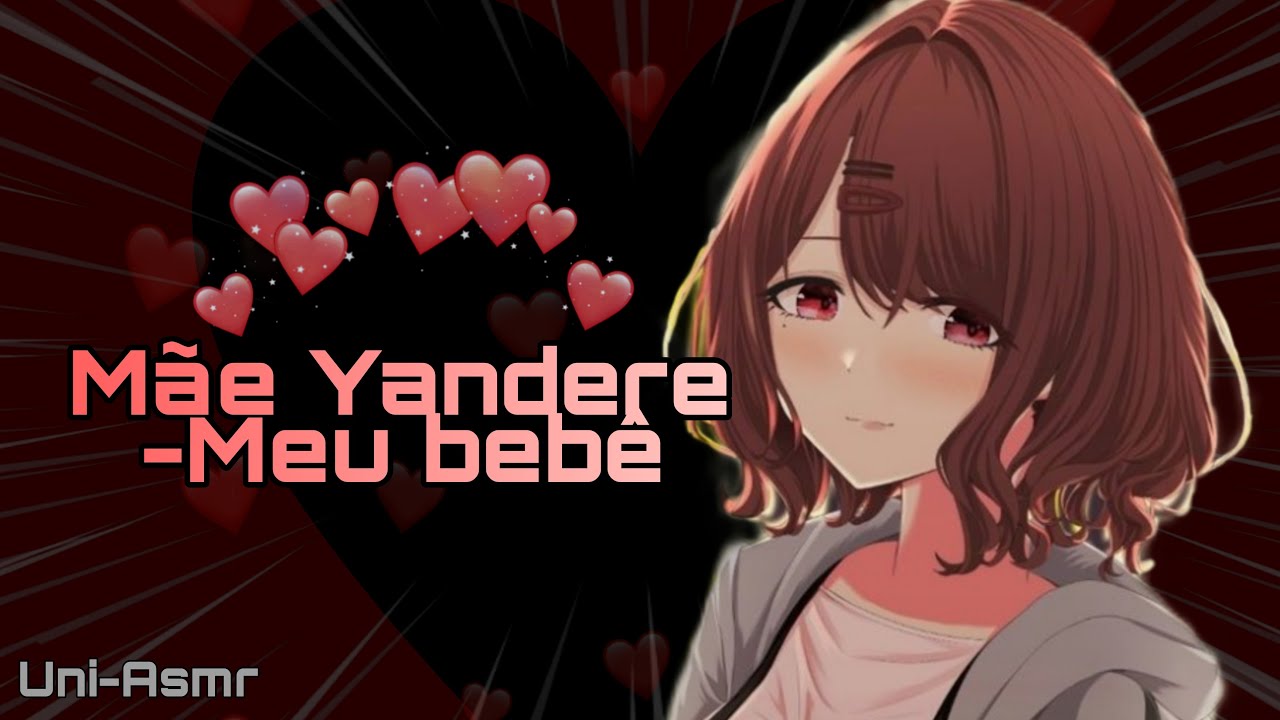 Asmr-Mãe Yandere -Meu bebê