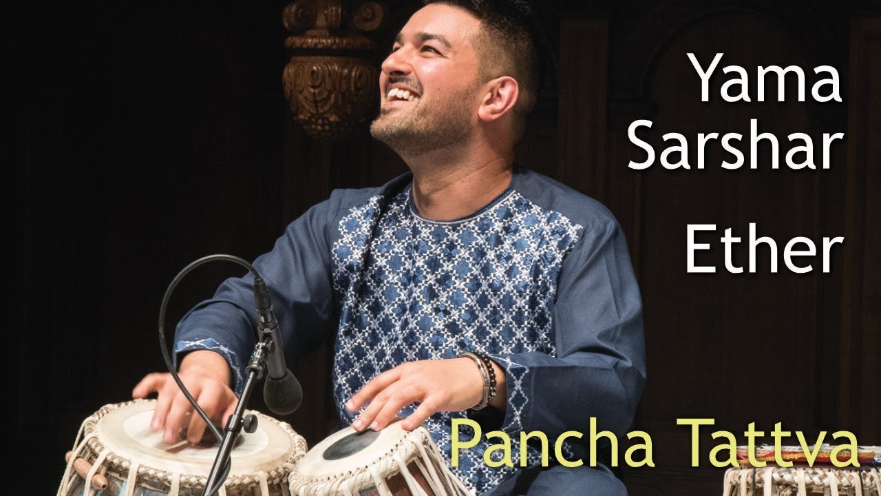 Yama Sarshar | tabla | Five Elements |  Pancha Tattva | Ether