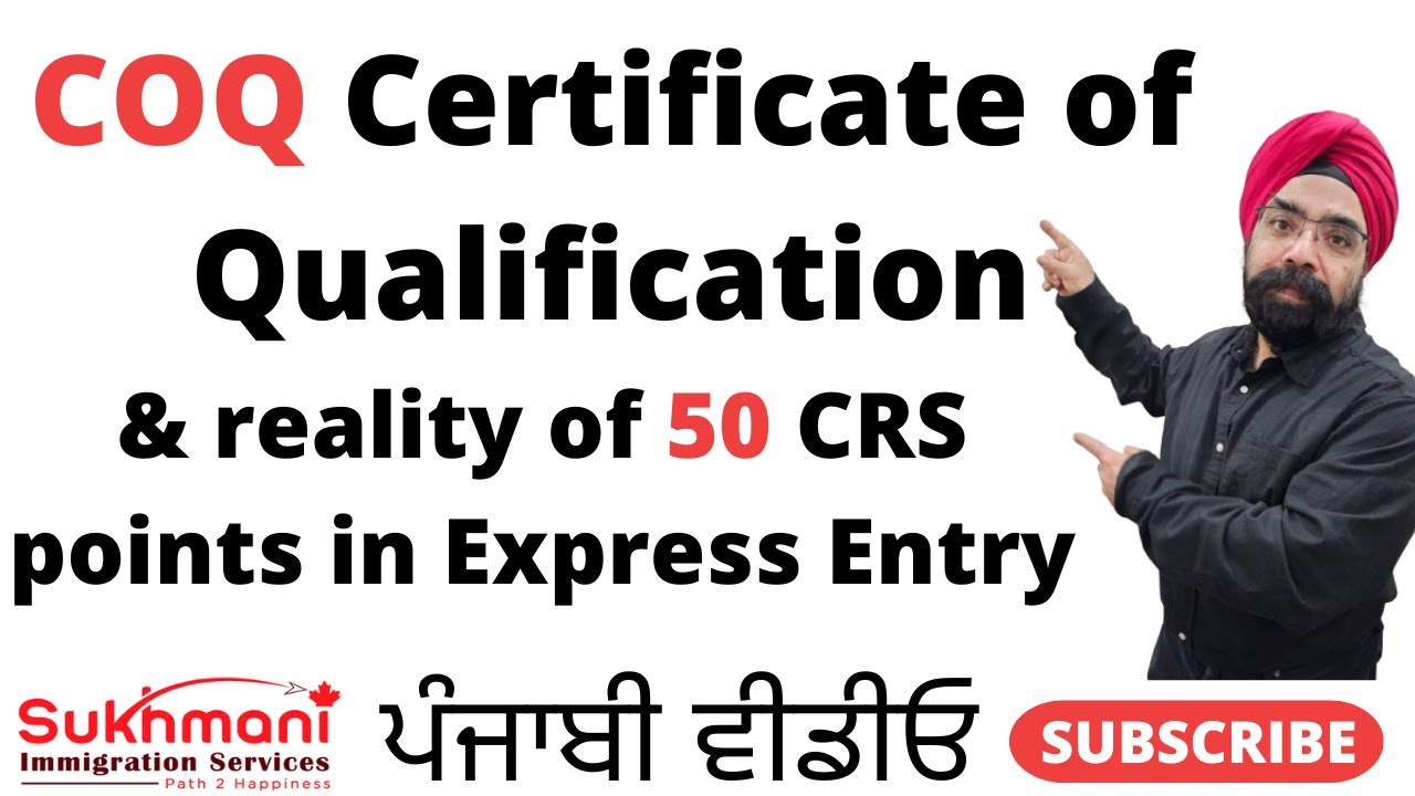 REALITY about Certificate of Qualification (CoQ) & 50 CRS points in Express Entry:
