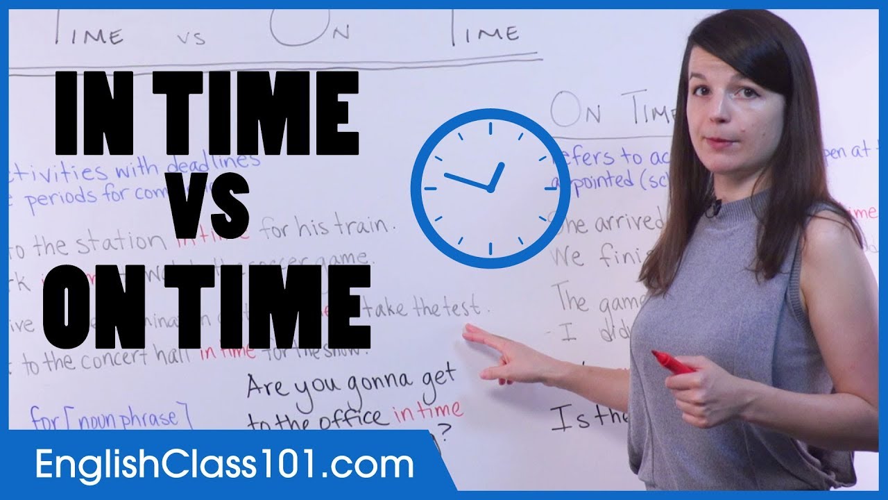 Английские предлоги: разница между IN TIME и ON TIME