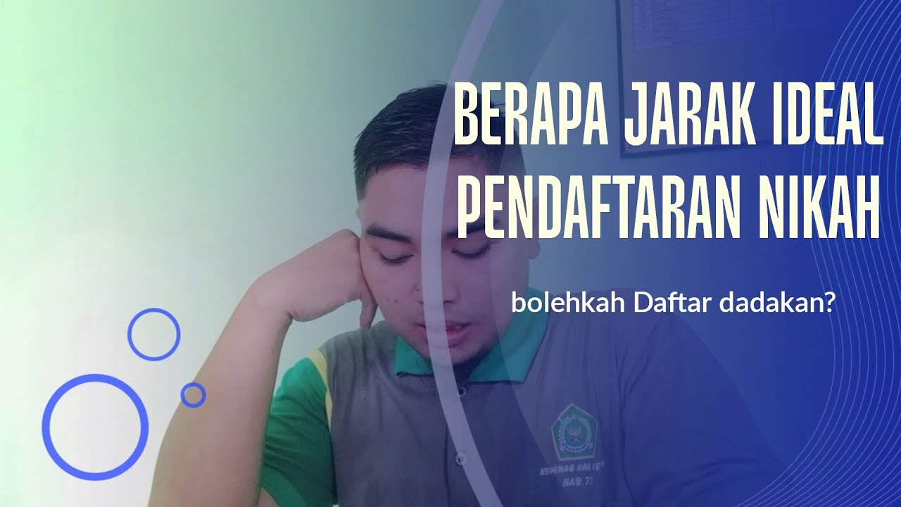 Berapa Jarak Ideal Pendaftaran Nikah dan Pelaksanaan!, Bolehkan daftar dadakan?