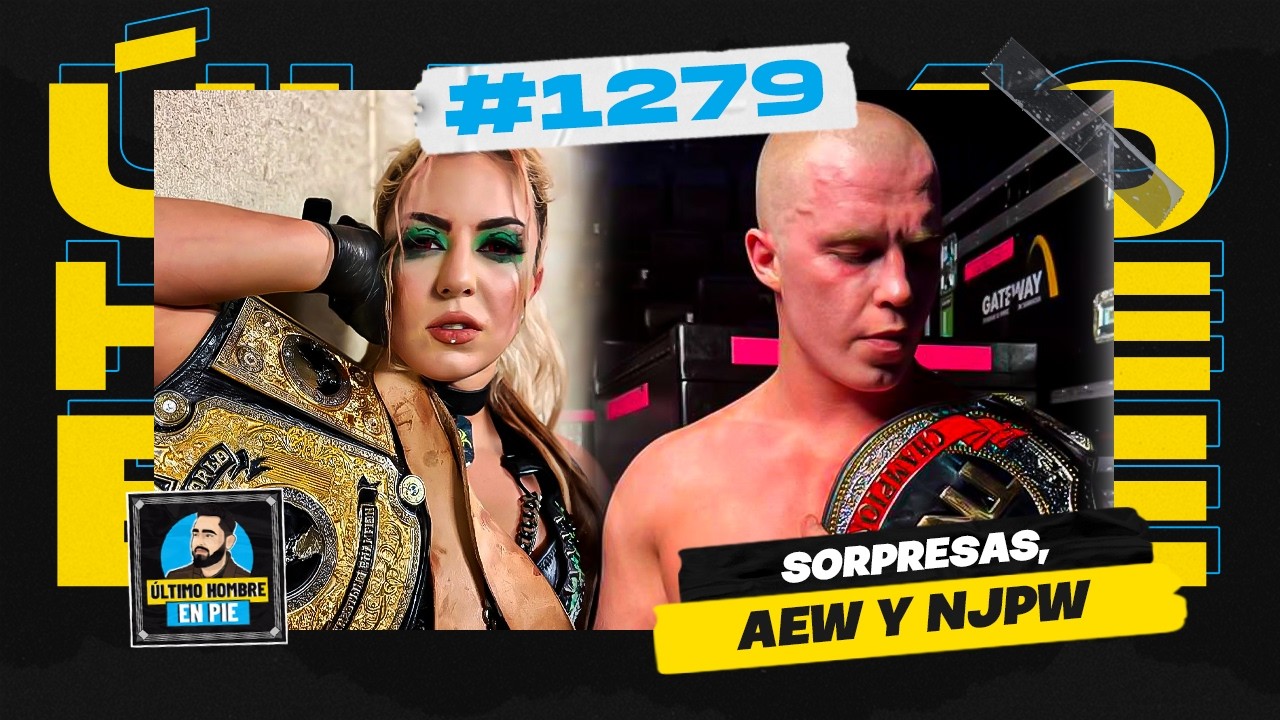 ¡Nuevos campeones en AEW! | UHEP #1279 🎙️