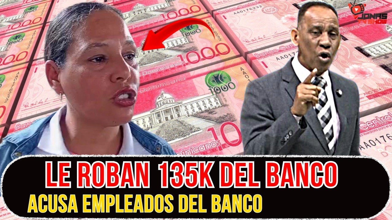 LA TUMBARON CON 135K CON UN PRESTAMO DEL BANCO