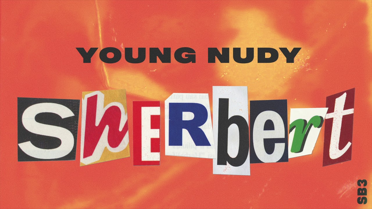 Young Nudy - Sherbert [Official Audio]