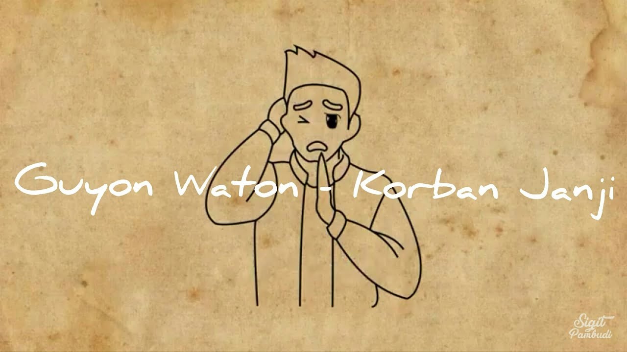 GUYON WATON - KORBAN JANJI (Lyric Lagu Music Video)