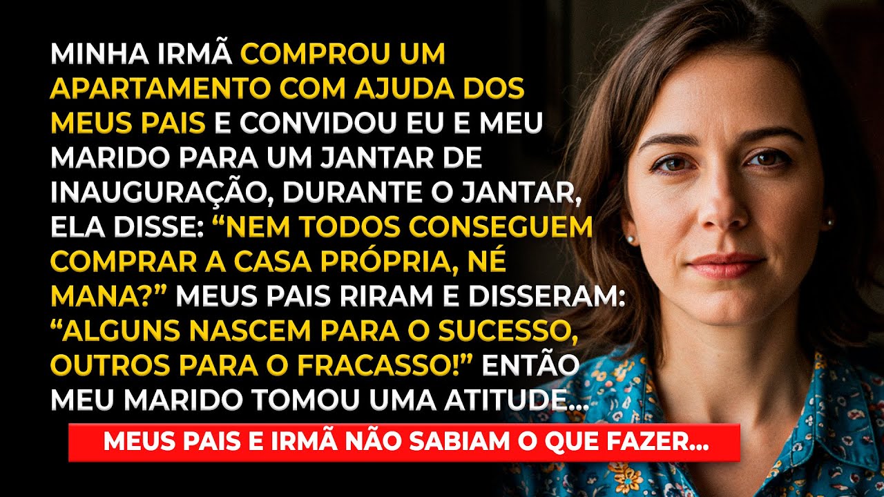 Meus pais e irmã riram de mim por morar de aluguel, até meu marido revelar a verdade chocante