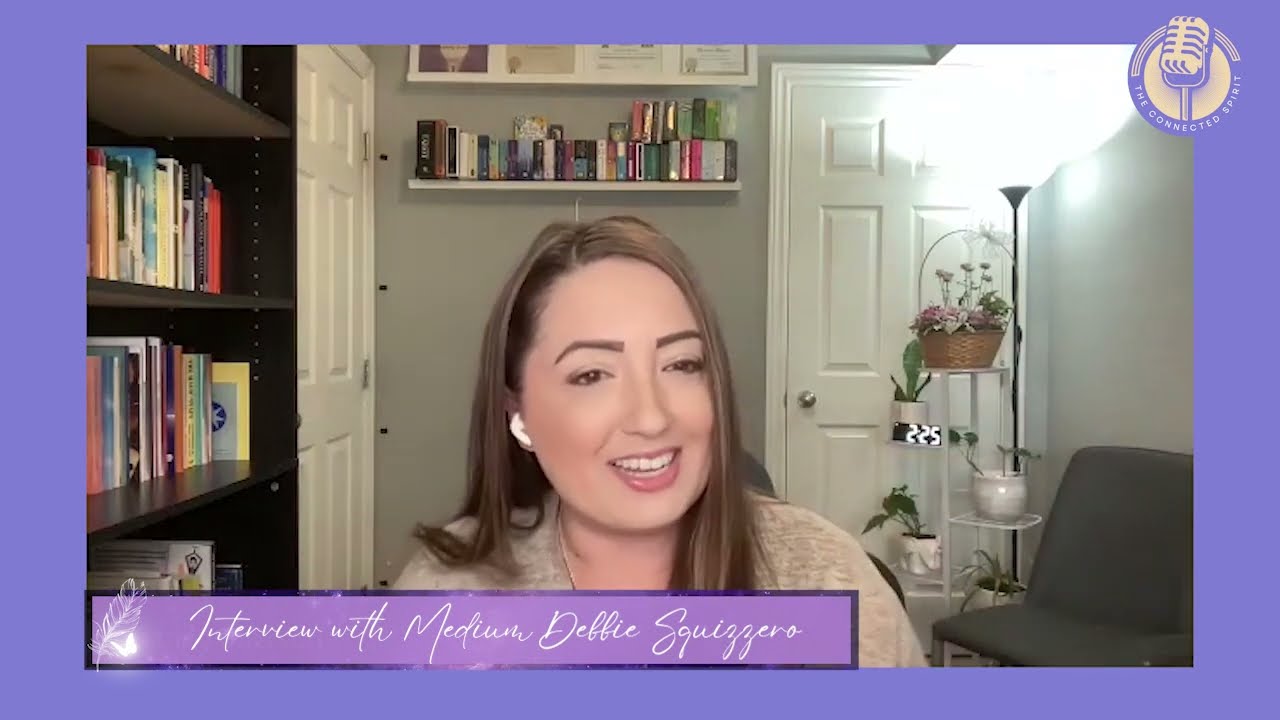 Interview with Psychic Medium Debbie Squizzero