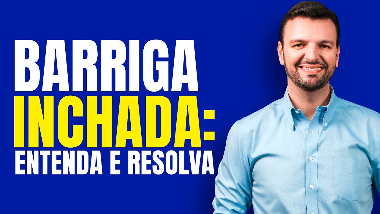 Barriga Inchada Todo Dia? Descubra as Causas e Como Resolver de Verdade