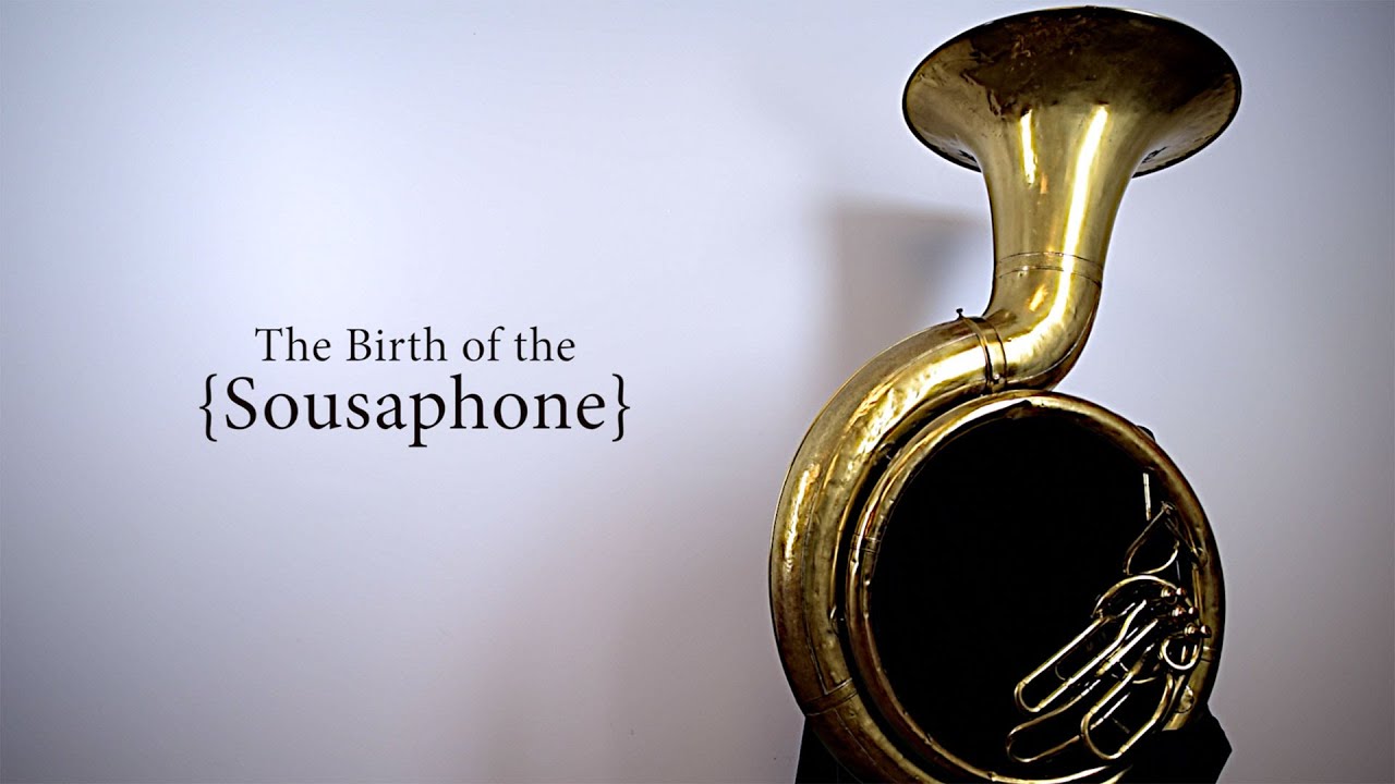 The Birth of the Sousaphone