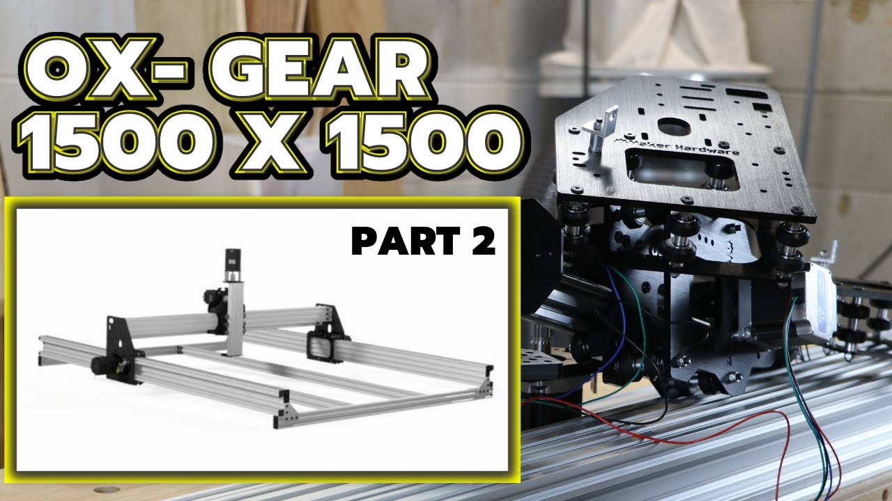 Ox-GEAR 1500 x 1500 CNC Mechanical Kit | Tips & Tricks for Assembly
