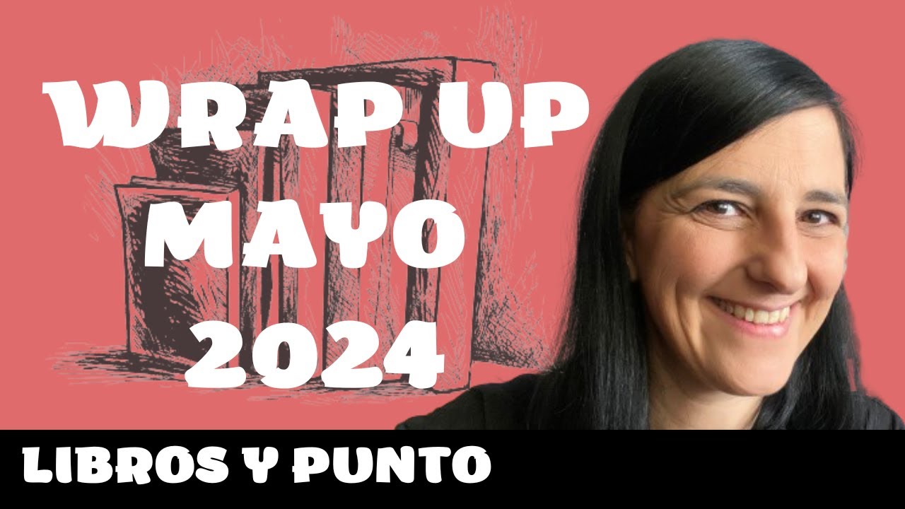 WRAP UP MAYO 2024