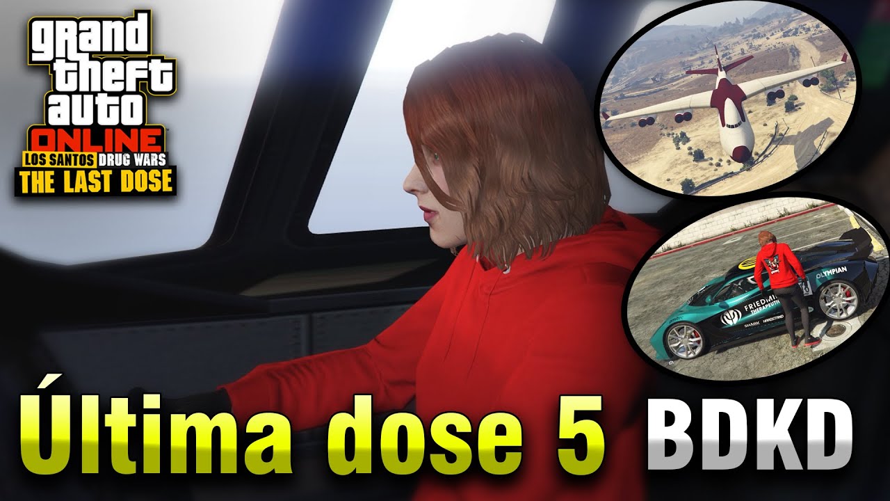 Última Dose 5 - BDKD - GTA Online