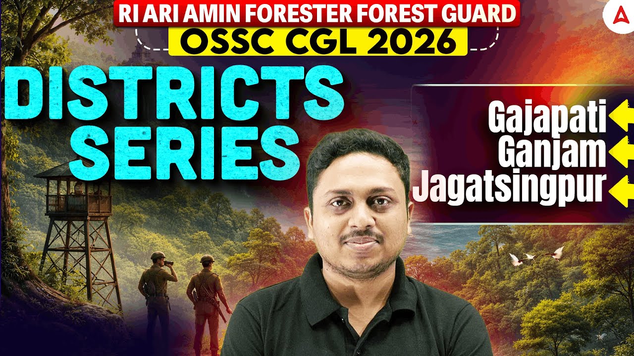RI ARI AMIN, Forester Forest Guard, OSSC CGL | Districts Series | Gajapati, Ganjam, Jagatsingpur