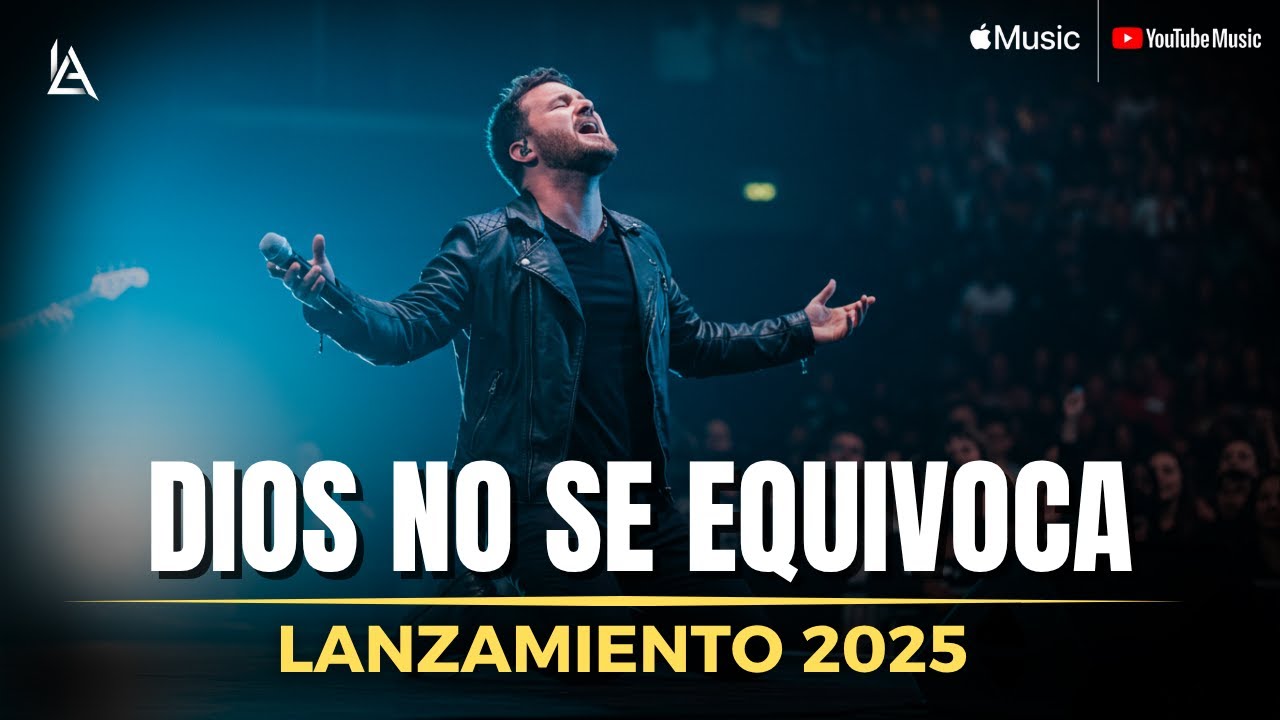 DIOS NO SE EQUIVOCA | M&uacute;sica Cristiana 2025 | Poder de La Adoraci&oacute;n