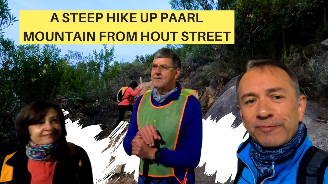 A STEEP HIKE UP PAARL MOUNTAIN FROM HOUT STREET