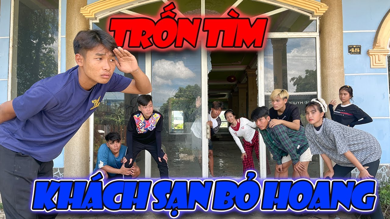 Anh Thời Đại - Trốn Tìm Ở Khách Sạn Bị Bỏ Hoang - 
