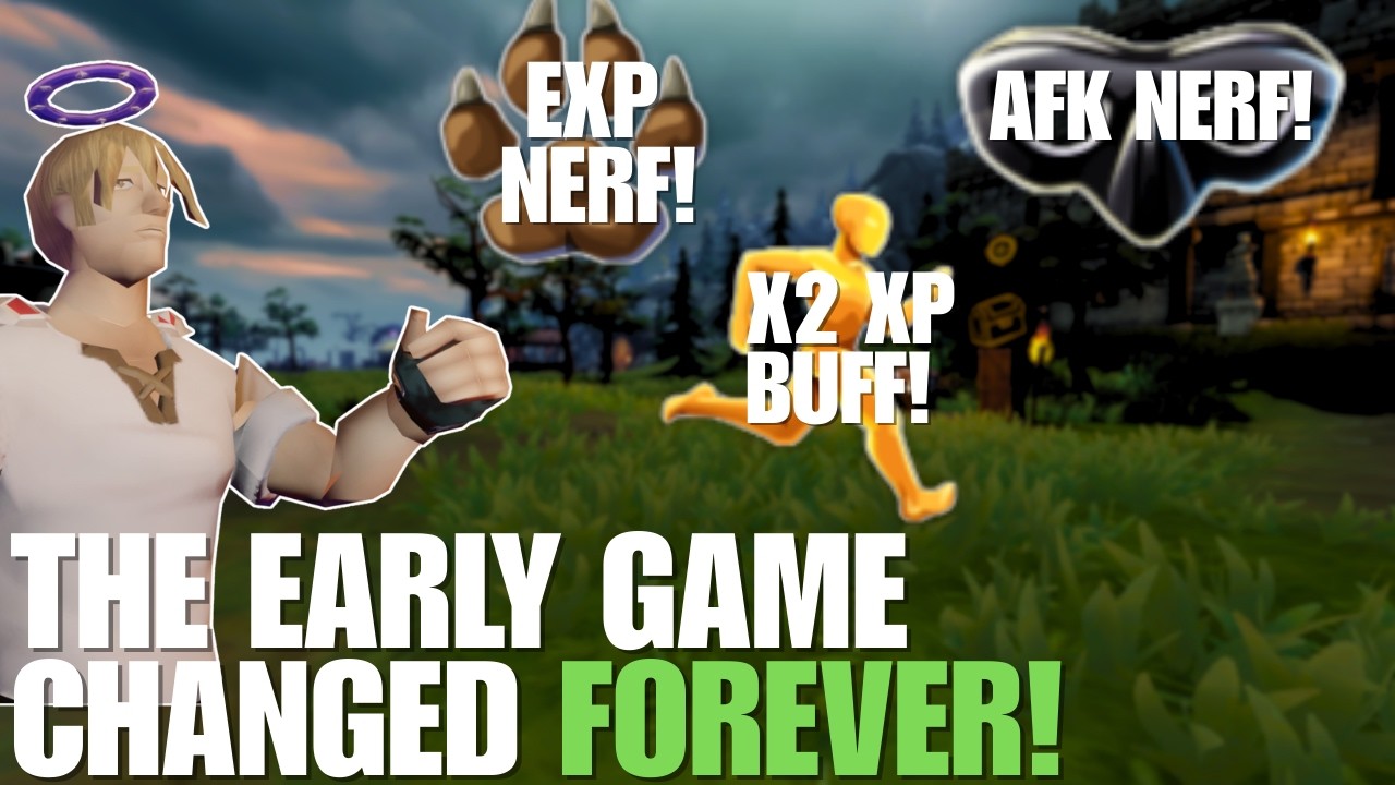 These Early Game Changes Affect EVERYONE! | AFK NERF,  XP Buffs & MORE!