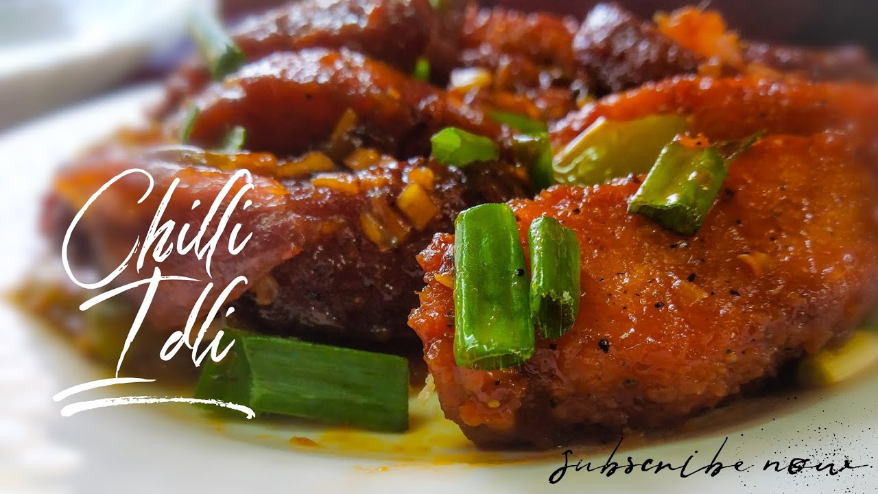 chilli Idli | Easy idli chilli recipe