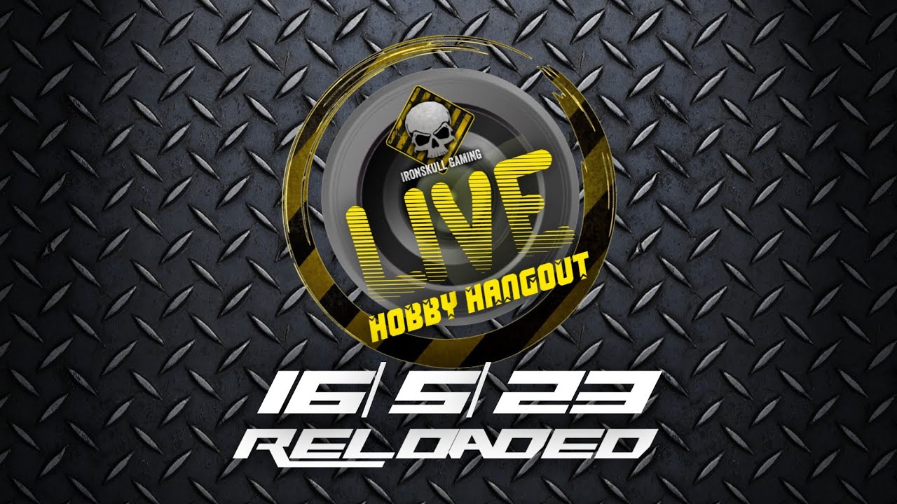 Instagram Live Hobby Hangout - Reloaded - 16/5/23 with @paletteofwar  & @warpaintstudios6241