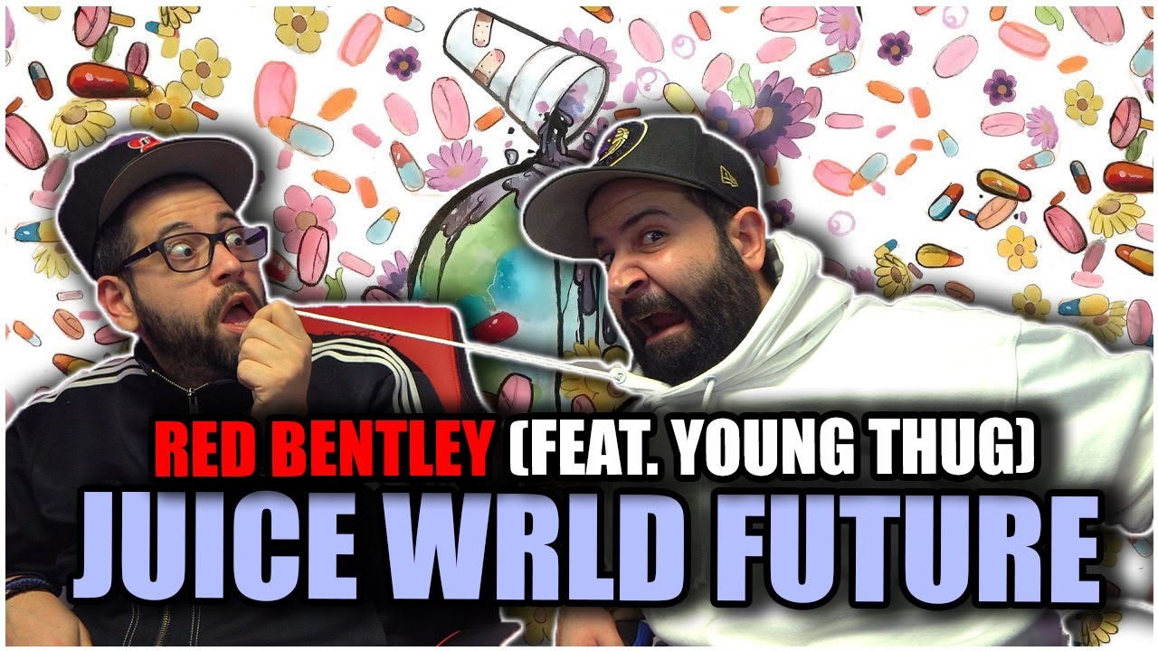 Future, Juice WRLD - Red Bentley ft. Young Thug + Make it Back *REACTION!!