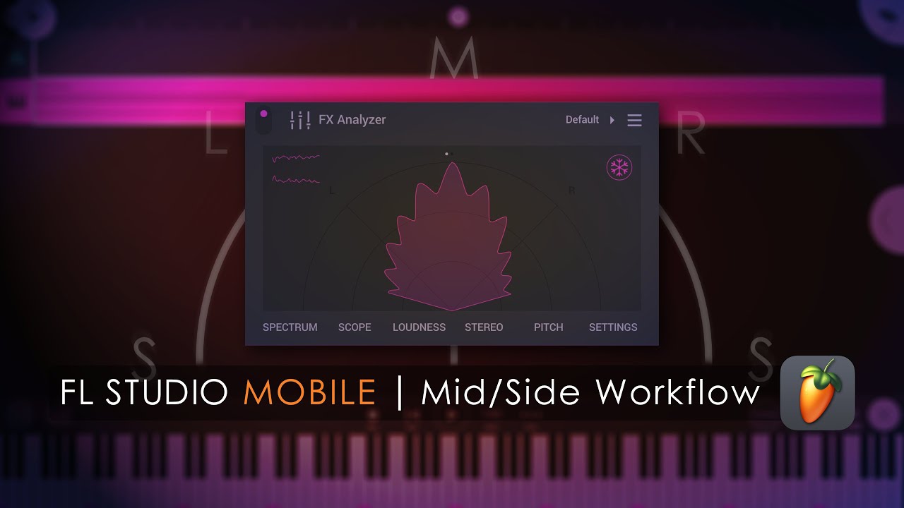 FL STUDIO MOBILE | Mid/Side Workflow