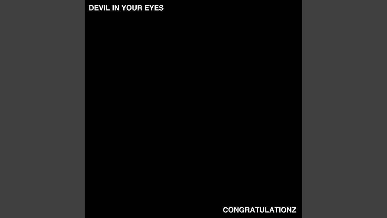 Devil in Your Eyes