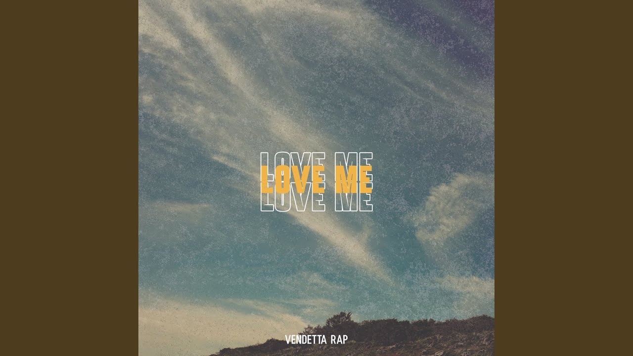 LOVE ME