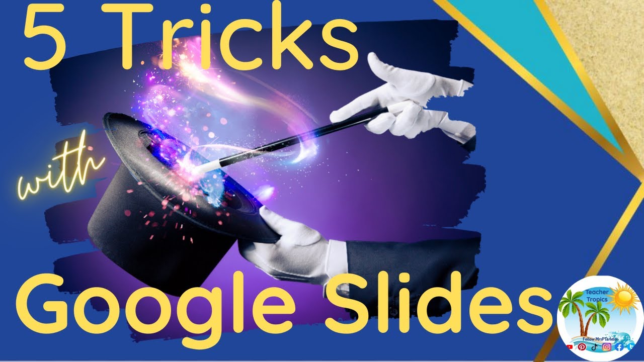 5 Google Slides Tricks for Teachers | These are my Favorite Teacher Tech Tricks using Google Slides