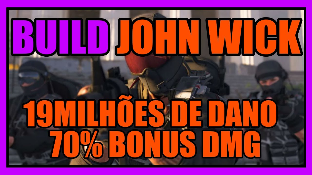 THE DIVISION 2 / BUILD JOHN WICK / 19 MILHÕES DE DANO COM 70% DE BÔNUS DMG / SERIA A BUILD META?