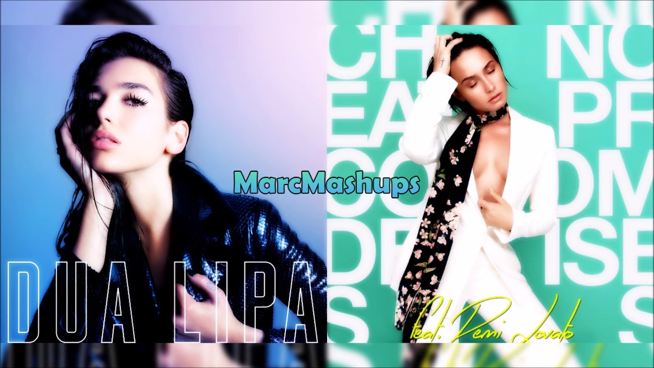 Dua Lipa & Demi Lovato - New Rules / No Promises (Mashup)