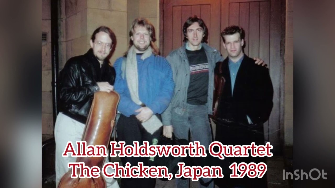 Allan Holdsworth Quartet Live @ The Chicken, Japan, 1989 AUDIO ONLY