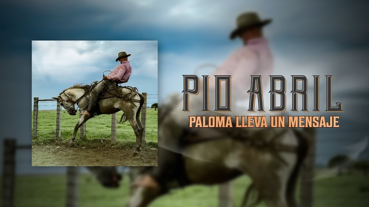 Paloma Lleva un Mensaje - Pio Abril // Video Lyrics