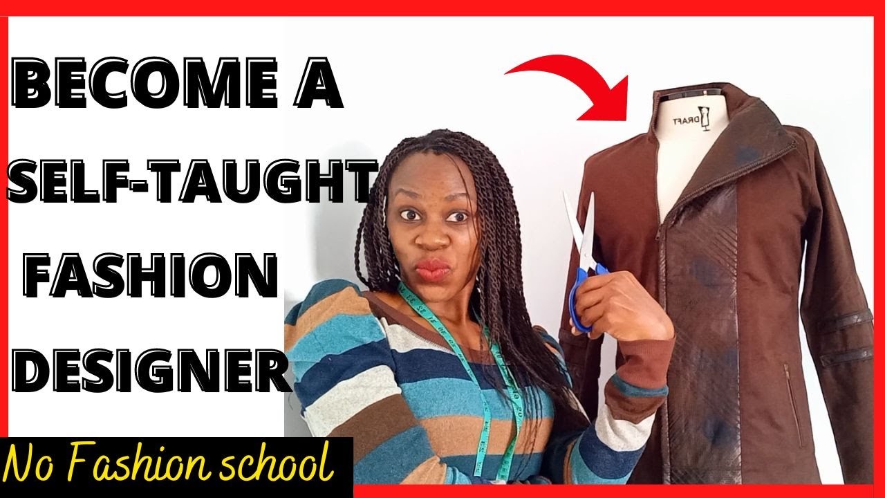 👉HOW TO BECOME A SELF-TAUGHT FASHION DESIGNER/ NO DEGREE NO EXPERIENCE/ EVERYTHING YOU NEED TO KNOW.
