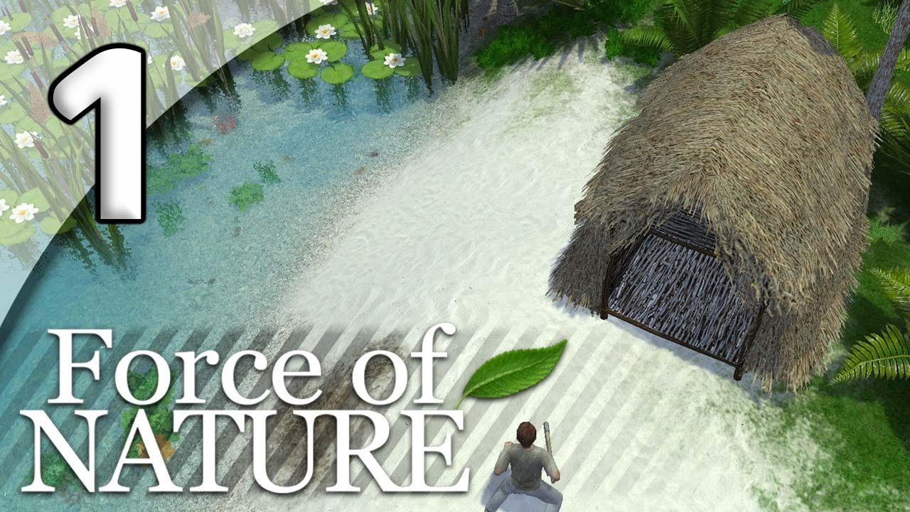 Force of Nature [First Taste] - 1. Washed Up! - Let's Play Force of Nature