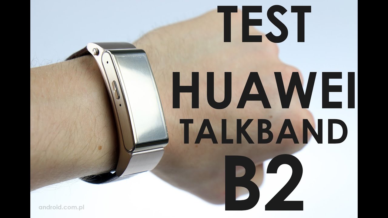 Recenzja Huawei TalkBand B2 - hybrydy smartband'a i słuchawki bluetooth