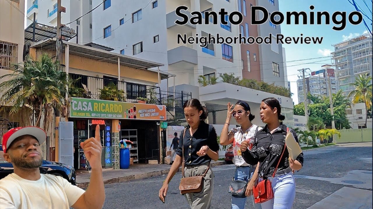 Santo Domingo 1 Month Neighborhood Review in El Vergel near Piantini