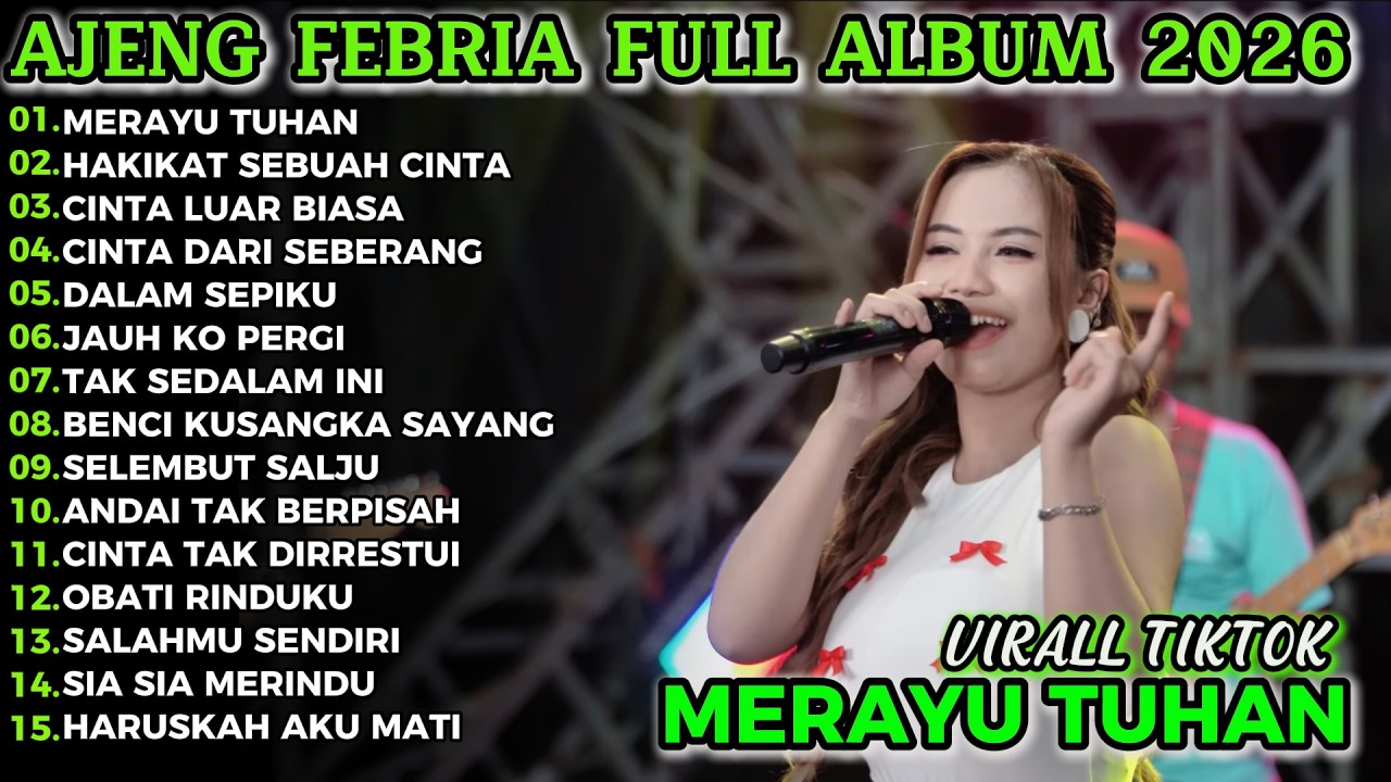 MERAYU TUHAN  AJENG FEBRIA FULL ALBUM TERBARU KOPLO DANGDUT!!MURNI DANGDUT