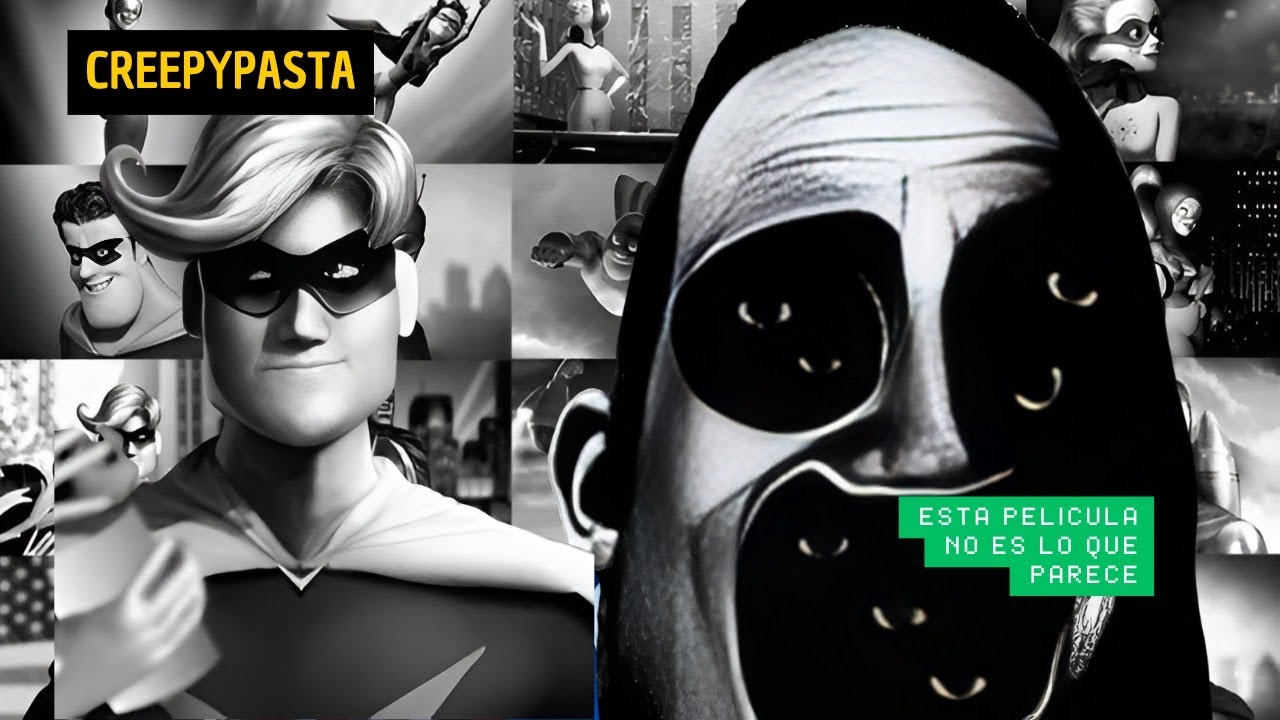 La película perdida de Los Increíbles Creepypasta