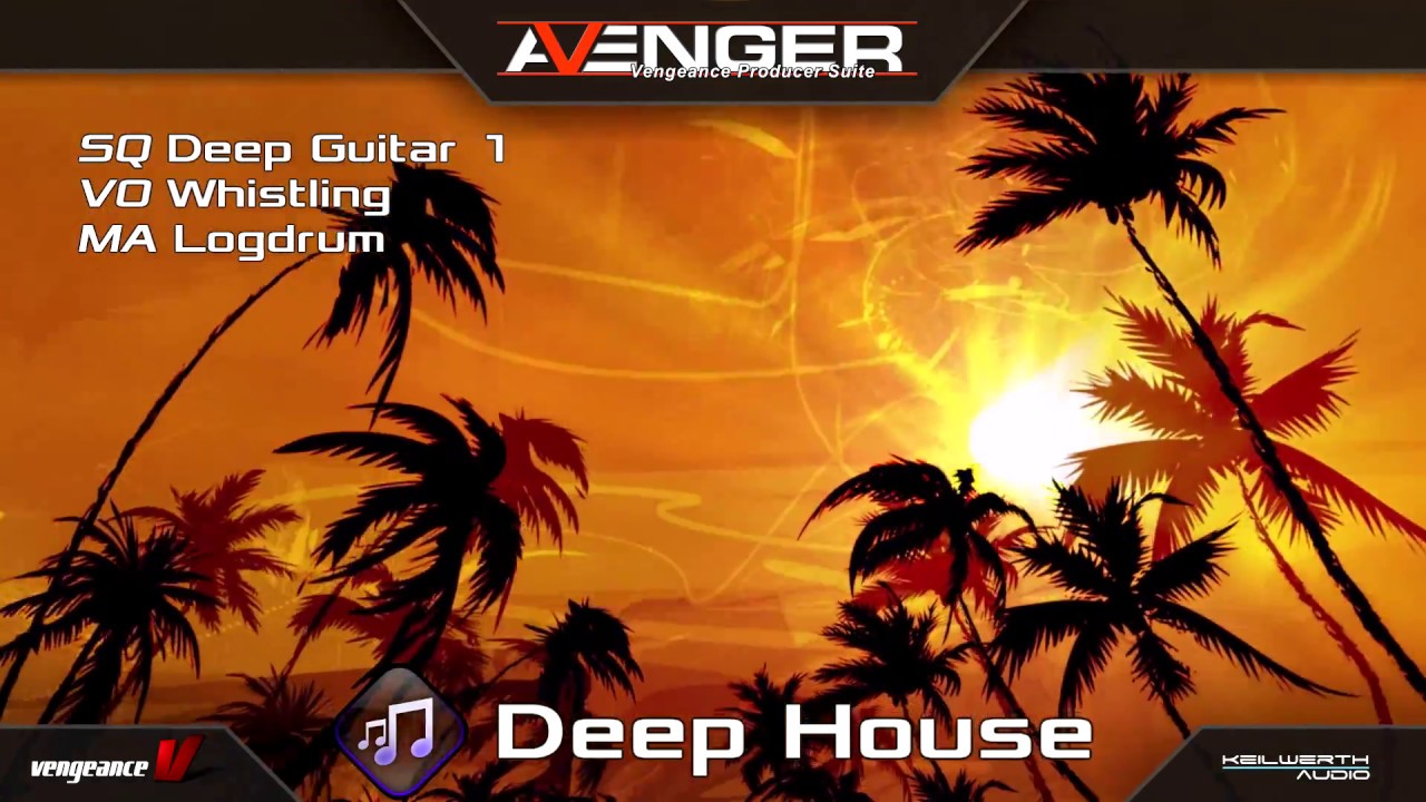 Vengeance Producer Suite - Avenger - Deep House 1 Demo