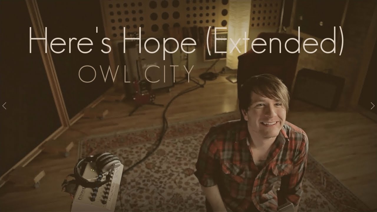 Owl City - Here's Hope (Extended) Lyrics