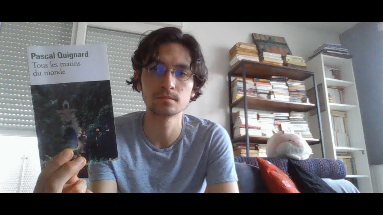 Todas las mañanas del mundo de Pascal Quignard (compte rendu)