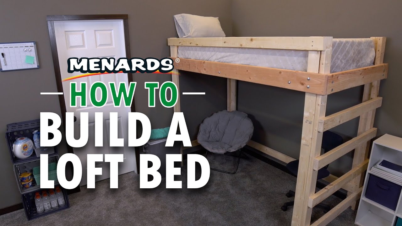 How To Build a Loft Bed |  DIY Step-by-Step Guide for Beginners | Menards