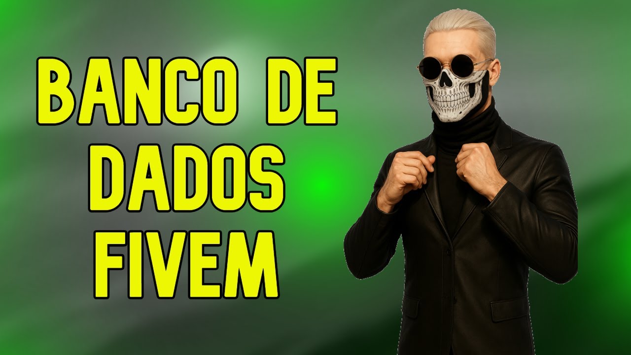 Como funciona o banco de dados Fivem dicas básicas e úteis